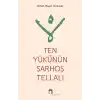 Ten Yükünün Sarhoş Tellalı
