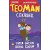 Teoman Çekirdek: Süper Gücüm Hayal Gücüm