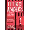 Tetikçi Anders ve Her Şeyin Anlamı