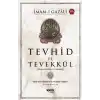 Tevhid ve Tevekkül (Kitabu’t-Tevhid ve’t-Tevekkul)