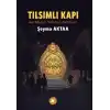 Tılsımlı Kapı ;Kurtdereli Mehmet Pehlivan