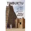 Timbuktu - Uzak Bir Düşe Yolculuk