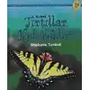 İlk Okuma - Tırtıllar ve Kelebekler