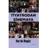 Tiyatrodan Sinemaya