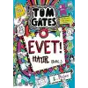 Tom Gates - 08 Evet! Hayır. (Belki…) (Ciltli)