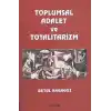 Toplumsal Adalet ve Totalitarizm