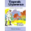 Toprak Uyanırsa Ekmeksizköy Öğretmeninin Hatıraları