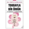 Torbayla Bir Ömür