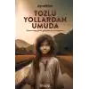Tozlu Yollardan Umuda