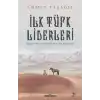 Türk Bilgeleri - İlk Türk Liderleri