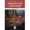 Türk Dünyası Şamanizmi