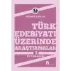 Türk Edebiyatı Üzerinde Araştırmalar-3 / Tip Tahlilleri
