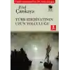 Türk Edebiyatının Uzun Yolculuğu