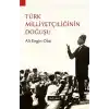 Türk Milliyetçiliğinin Doğuşu