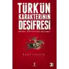 Türkün Karakterinin Deşifresi