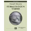 Türkçülüğün Tarihi