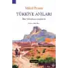 Türkiye Anıları-İlber Ortaylının Önsözüyle