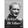 Türkiyenin İlk Yılları