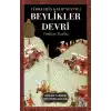 Türklerin Kayıp Yüzyılı Beylikler Devri
