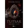 Tutsak - Bir Kibrit Çöpü