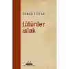Tütünler Islak