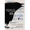 Tüylü Bir Şeydir Şu Yas