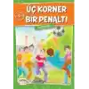 Üç Korner Bir Penaltı