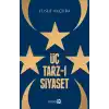 Üç Tarz-ı Siyaset