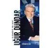 Uğur Dündar - Olağanüstü Bir Hayat-Ciltli