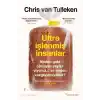 Ultra İşlenmiş İnsanlar: Neden gıda olmayan şeyler yiyoruz ve neden vazgeçemiyoruz?