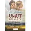 Umut Hep Vardı