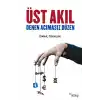 Üst Akıl Denen Acımasız Düzen