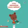 Uyku Arkadaşım Dudu Nerede?