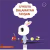 Uykuya Dalamayan Tavşan