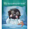 Uyuyamıyorum!
