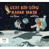 Uzay bir soru kadar yakın