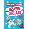 Uzayın Sırları - Bir Dünya Bilgi