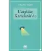Uzaylılar Karadenizde