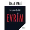 Uzlaşmaz Çelişki Evrim