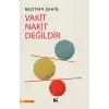 Vakit Nakit Değildir