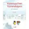 Vanessanın Yanındayım