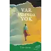 Var Aslında Yok