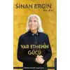 Var Etmenin Gücü