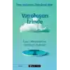 Varoluşun İzinde - İnsan Meselelerine Varoluşçu Bakışlar