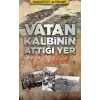 Vatan Kalbinin Attığı Yer Çanakkale