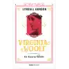 Virginia Woolf - Bir Yazarın Yaşamı
