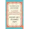 Vladimir Vladimiroviç Mayakovski - Hiçbir Şey Silemez Aşkı