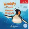 Waddle the Penguin / Penguen Paytak (İki Dilli)
