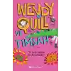 Wendy Quill Ve Timsah