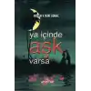Ya İçinde Aşk Varsa